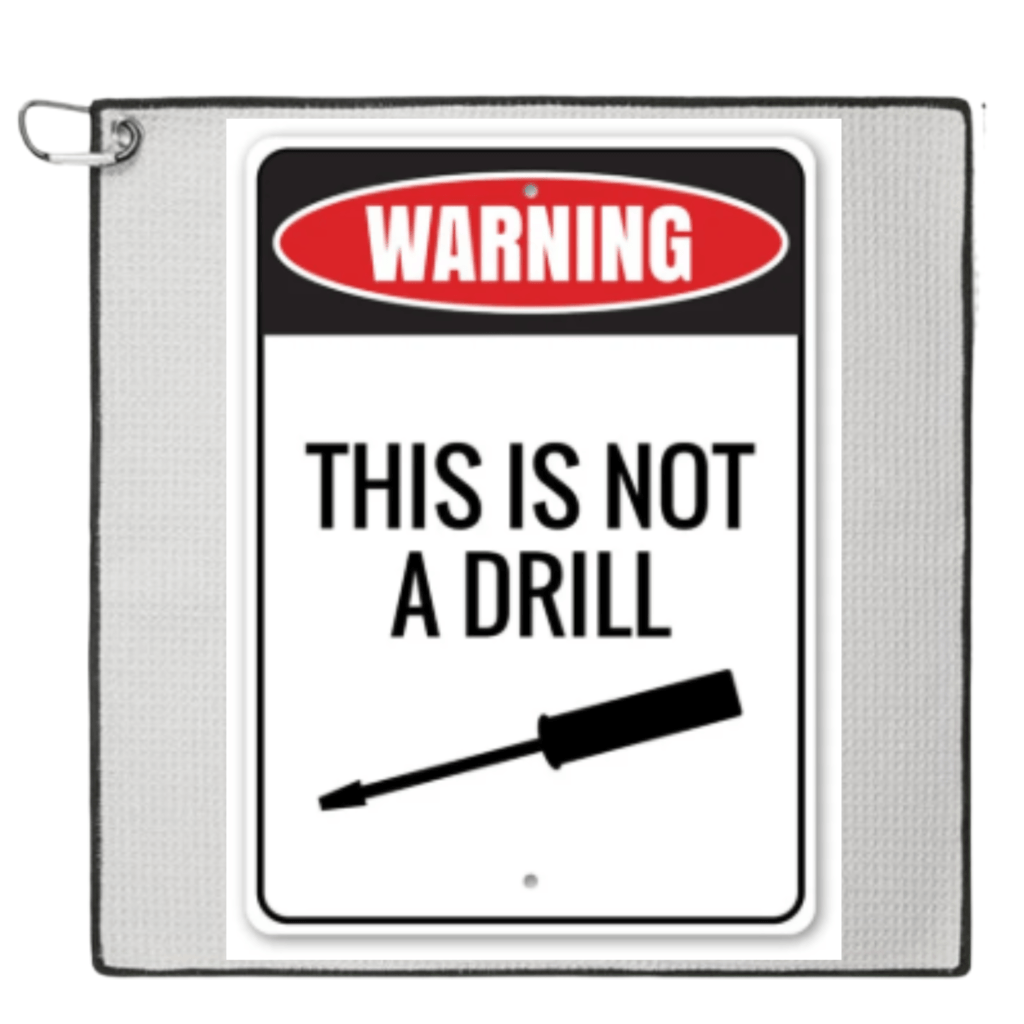 This Is Not A Drill (white sign)