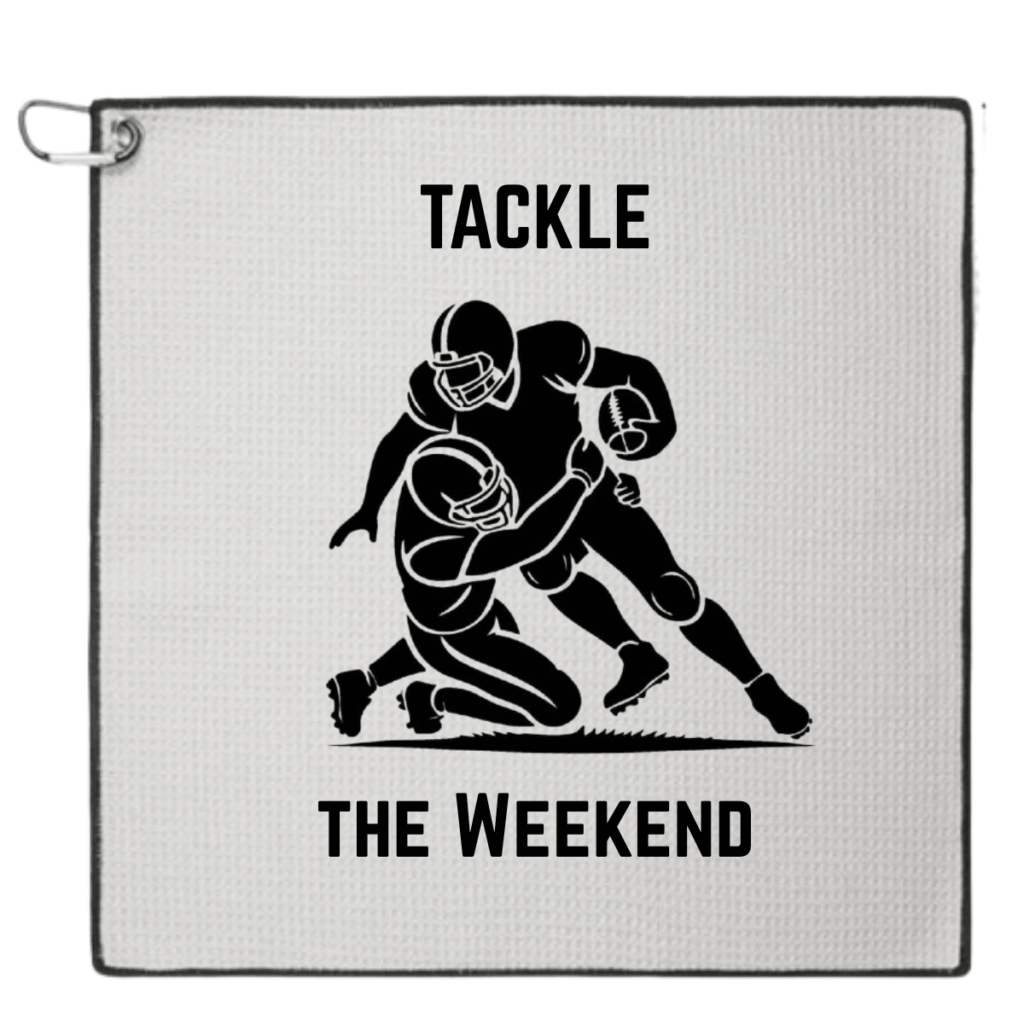 Tackle the Weekend